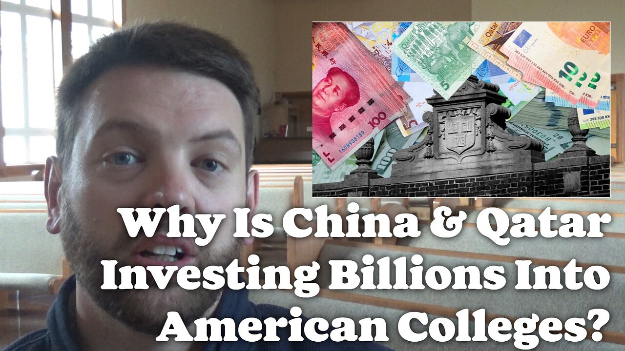 Why Is China & Qatar Investing Billions Into American Colleges