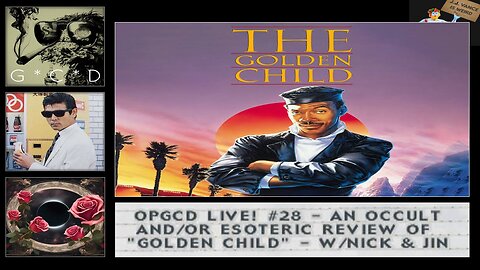 OpGCD Live! #28 - An Occult and/or Esoteric Review of "The Golden Child" - w/Occult Rejects
