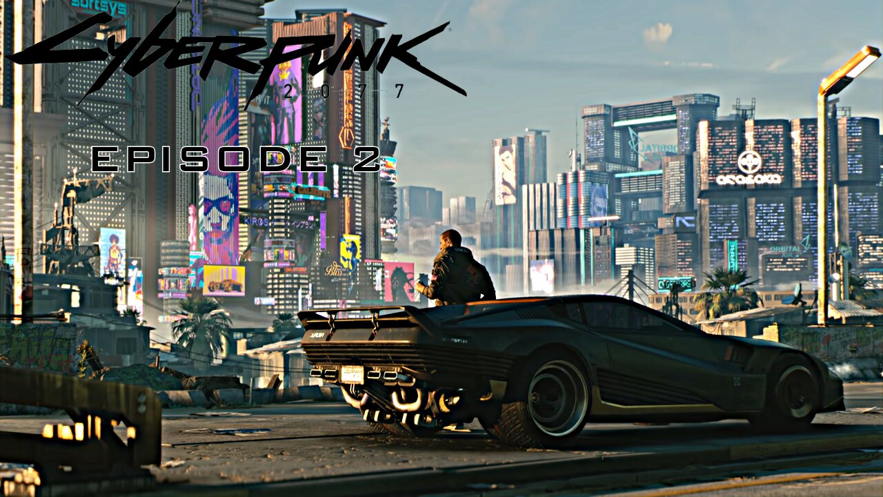 Cyber Punk Episode 2