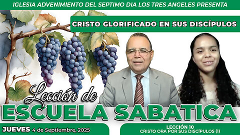 Jueves 4 de Septiembre Leccion de Escuela Sabatica Pr. Orlando Enamorado