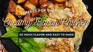 Creamy Bacon Chicken | Irresistible Comfort Food Recipe!