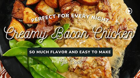 Creamy Bacon Chicken | Irresistible Comfort Food Recipe!