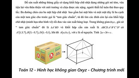 THPT Quách Văn Phẩm (Cà Mau): Toán 12: Hình Oxyz: Để sản xuất những thùng giấy có dạng khối hộp chữ