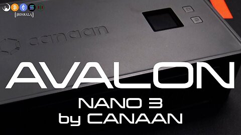 UNBOXING THE AVALON NANO 3 BITCOIN ASIC MINER BY CANAAN