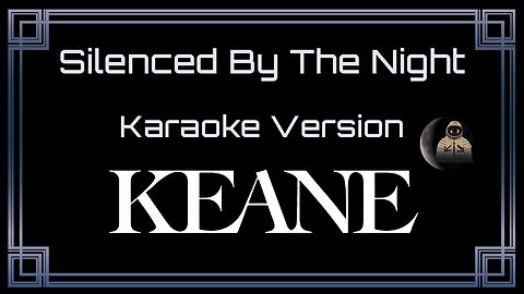 Keane - Silenced By The Night (CC)