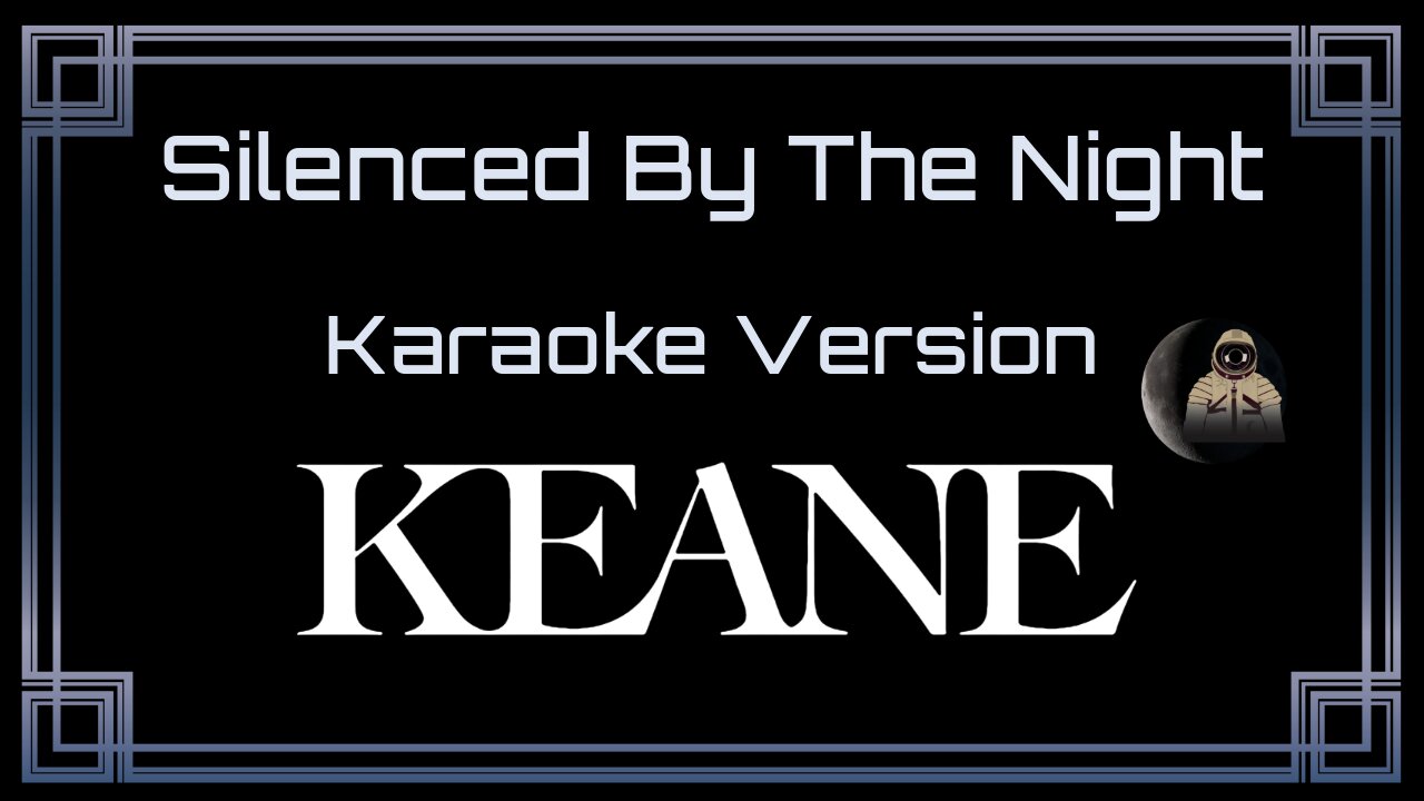 Keane - Silenced By The Night (CC)