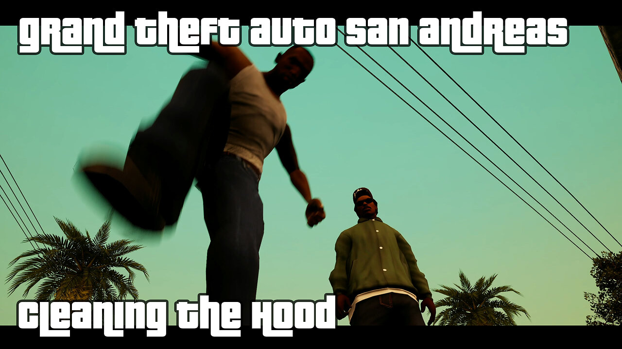GTA: San Andreas – The Definitive Edition | Mission #04: CLEANING THE HOOD