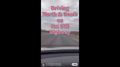 Driving North & South on the #10 Highway