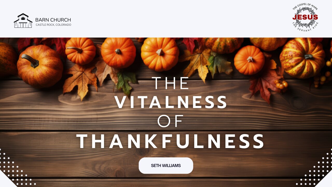 The Vitalness of Thankfulness