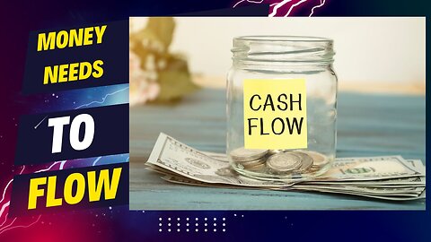 Money Needs to Flow