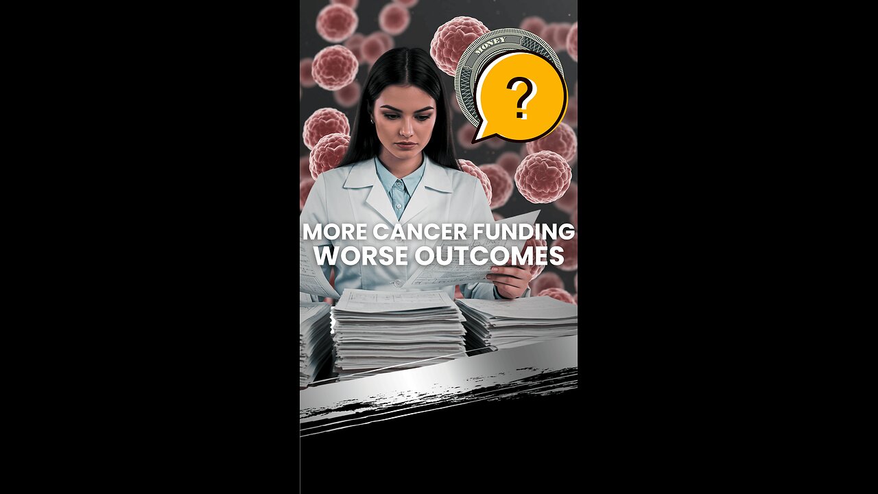More Cancer Funding, Worse Outcomes