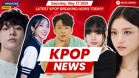 BTS Jungkook Discharge, BLACKPINK World Tour, | Kpop News - May 17, 2025