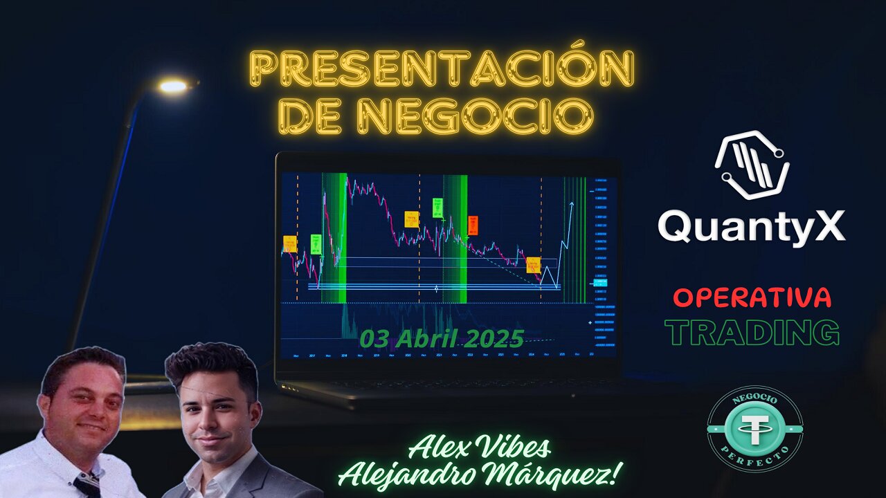 QuantyX — Presentación de Negocio Alejandro Márquez 03 Abril 2025