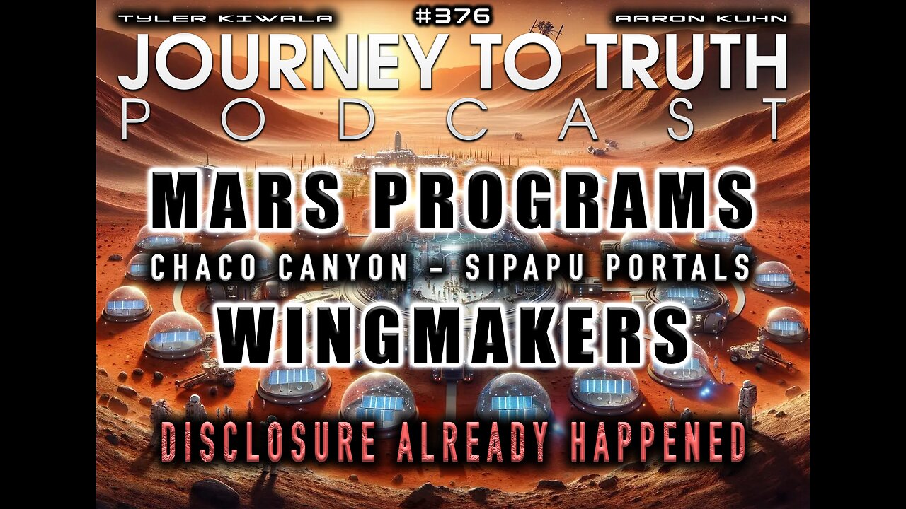 EP 376 | MARS PROGRAMS | CHACO CANYON - SIPAPU PORTALS | WINGMAKERS