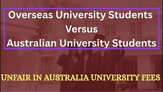 Not Fair For Overseas University Students To Study For Free And Work In Australia