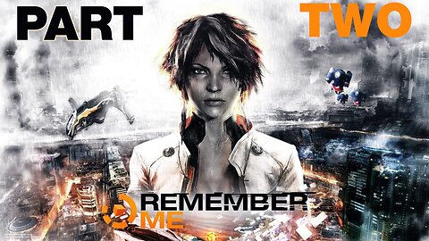 "Rewrite the Past, Rewrite the Mind" | Remember Me - Part Two