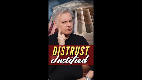 Distrust Is Justified