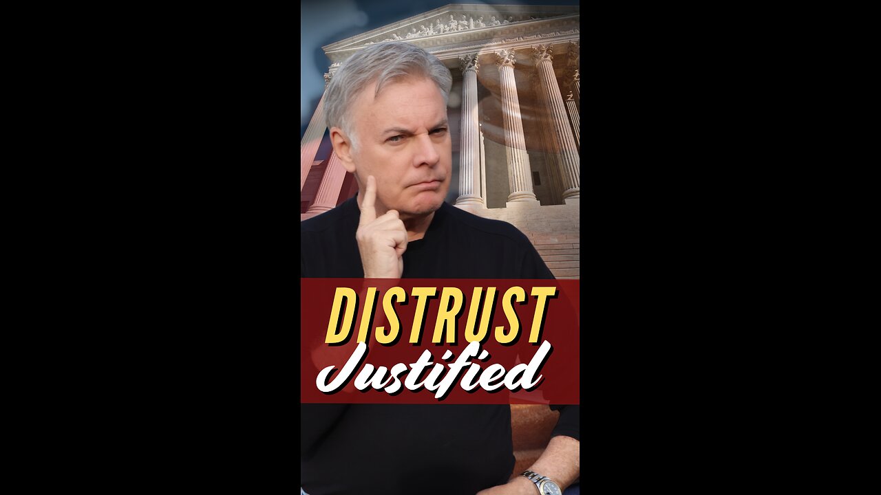 Distrust Is Justified