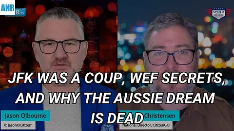 🚨JFK Was a Coup, WEF Secrets, and Why the Aussie Dream Is Dead🚨