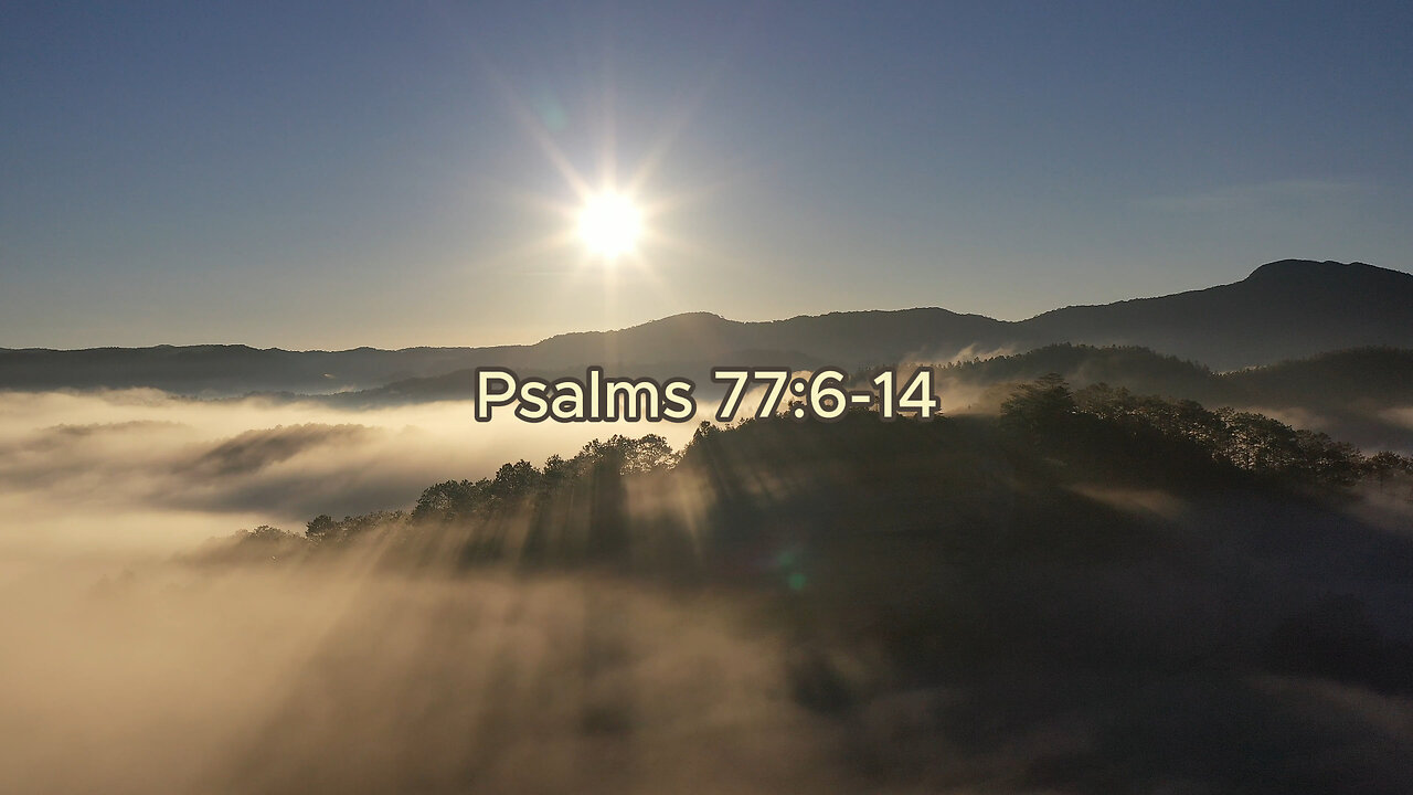 Psalms 77:6-14