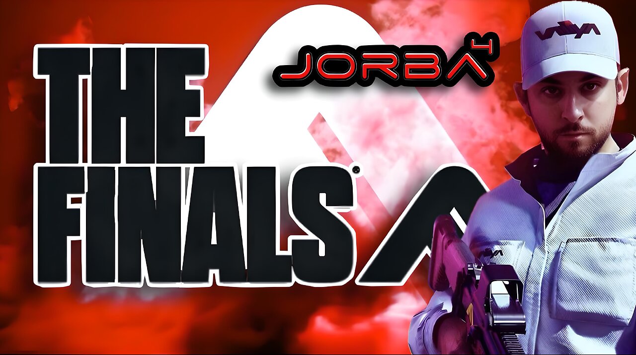 🔴Live-Jorba4- The Finals