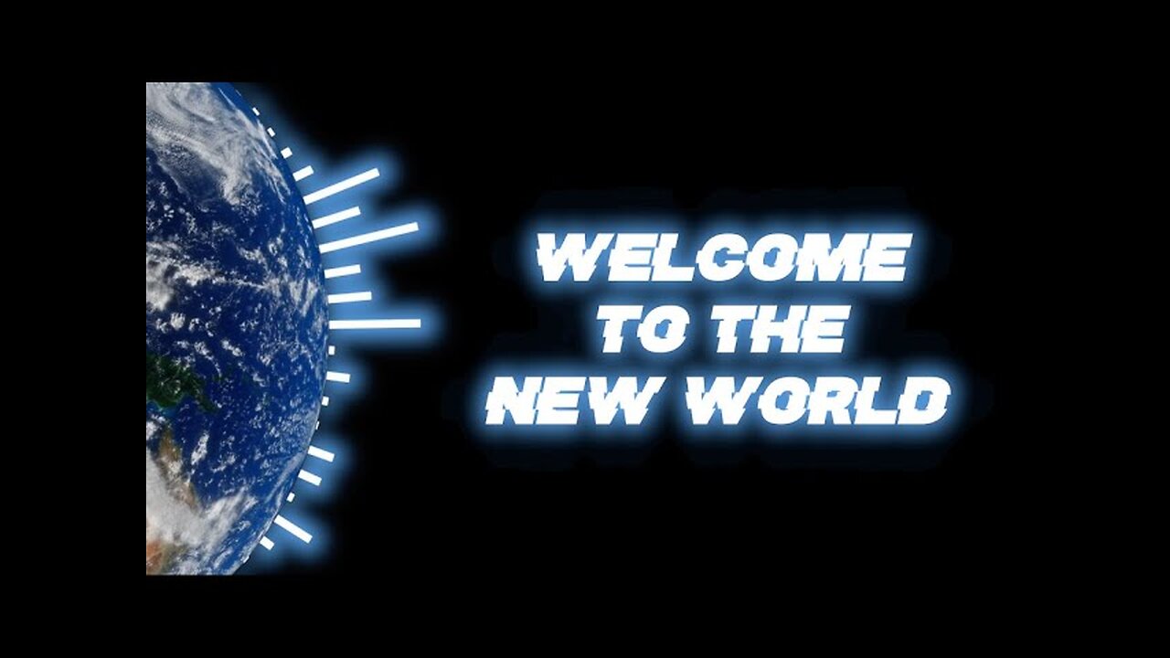 Welcome to the New World