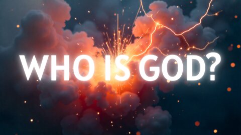 Who is God? | Journey Into Eternity (Part 1)