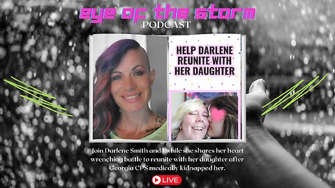 Eye of the STORM Podcast LIVE S3 E6 05/16/25 with Darlene Smith