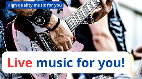 Live great musics for you!
