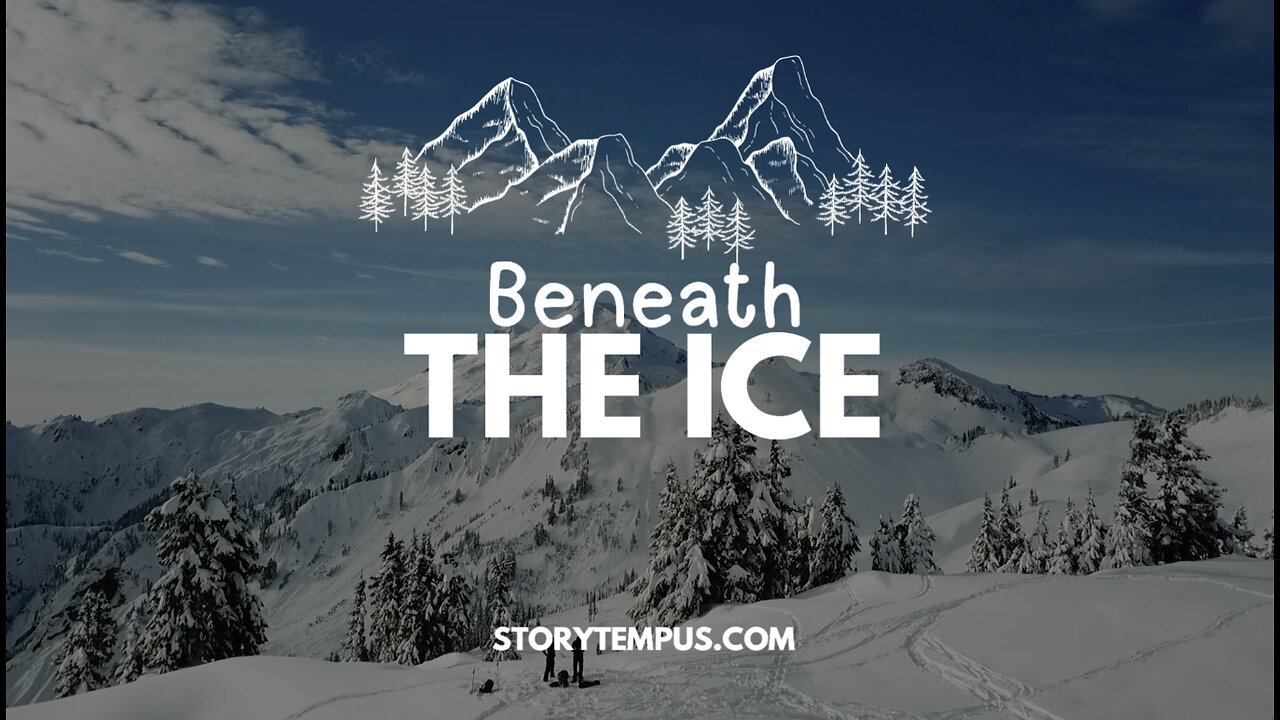 Beneath the Ice