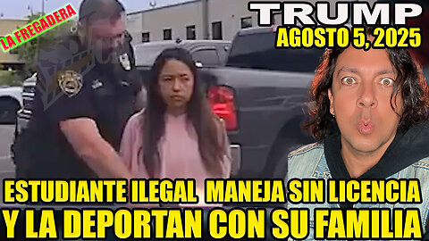 ESTUDIANTE ILEGAL MANEJA SIN LICENCIA Y LA DEPORTAN CON SU FAMILIA