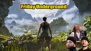 Friday Underground! Classic Tomb Raider is BACK! Attacks on Candace Backfire Massively!