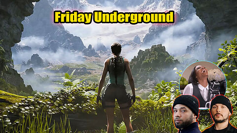 Friday Underground! Classic Tomb Raider is BACK! Attacks on Candace Backfire Massively!