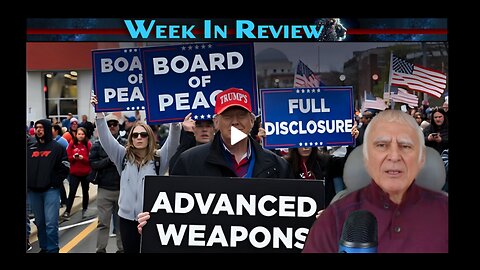 TRUMP'S ADVANCED WEAPONS, BOARD OF PEACE AND FULL DISCLOSURE