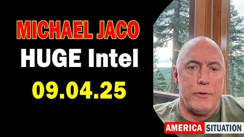 Michael Jaco HUGE Intel 09.04.25: Trump news.Juan O Savin.X22 Report.Restored Republic.And We Know