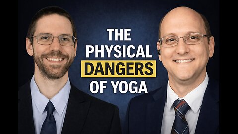 The Physical Dangers of Yoga