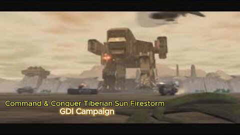 Command & Conquer Tiberian Sun Firestorm Complete GDI Campaign .