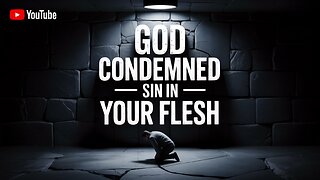 ✝️ GOD CONDEMNED SIN IN YOUR FLESH… AND HERE’S WHAT IT MEANS FOR YOU! ⚖️🔥 #SinNoMore #DivineJustice