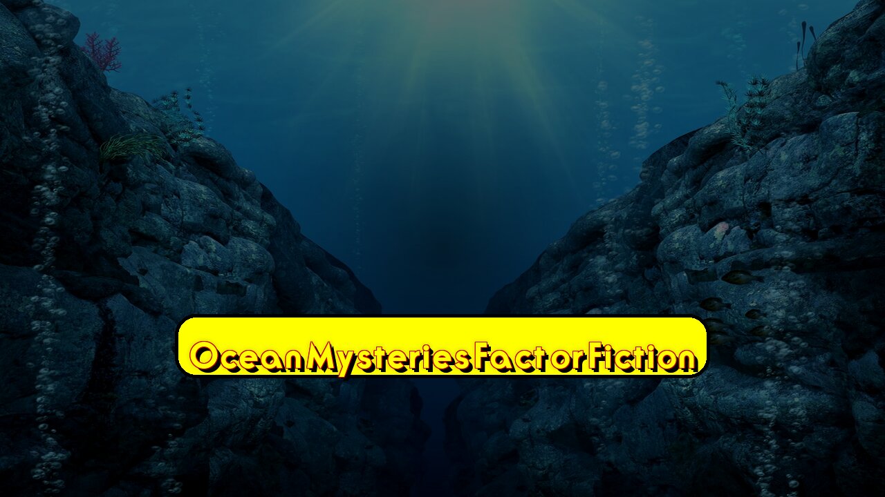 Ocean Mysteries: Fact or Fiction? #UnderwaterMysteries #OceanExploration #MaritimeHistory