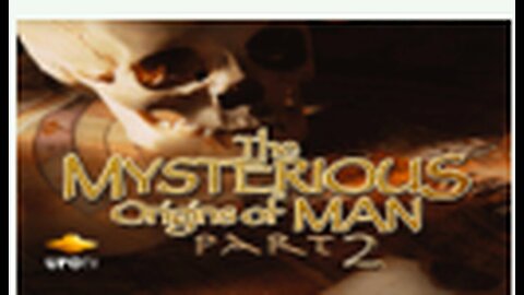 "Unveiling the Enigmatic Beginnings of Humanity: Part 2"