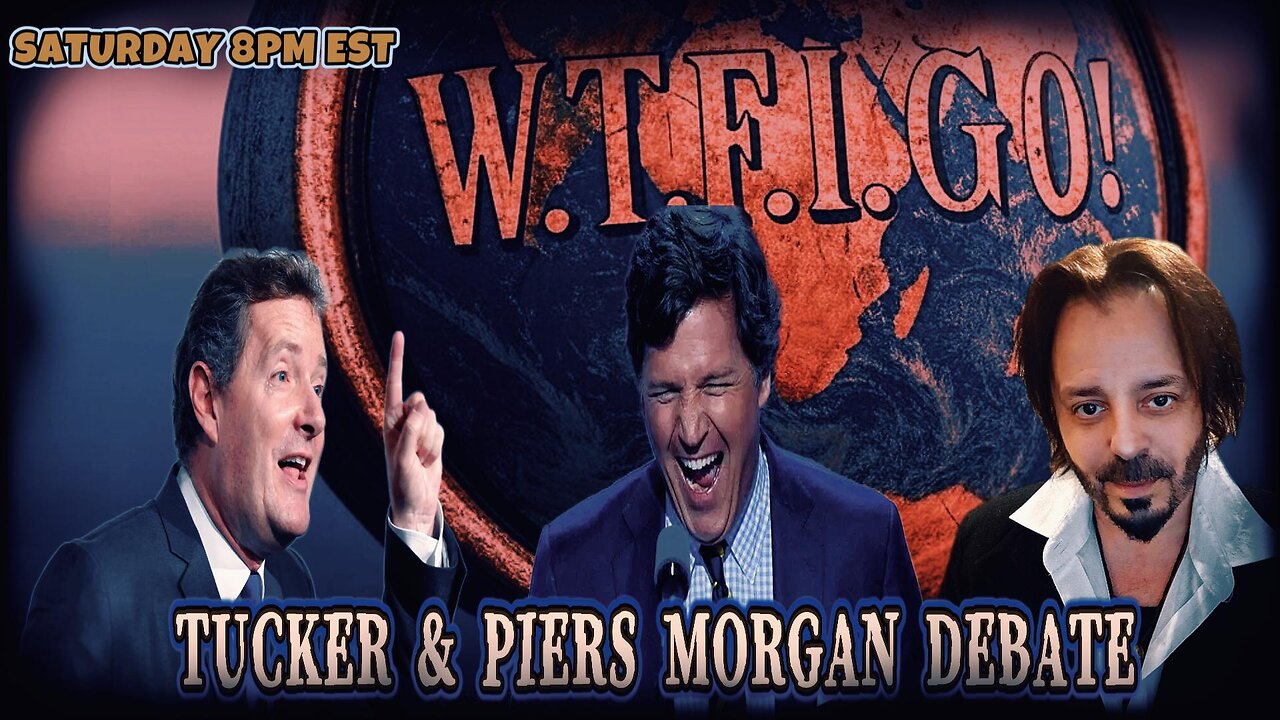 TUCKER & PIERS DEBATE - FOREIGN AID - HATE SPEECH - NATO - GUN CONTROL - IS ZELENSKY A DICTATOR?