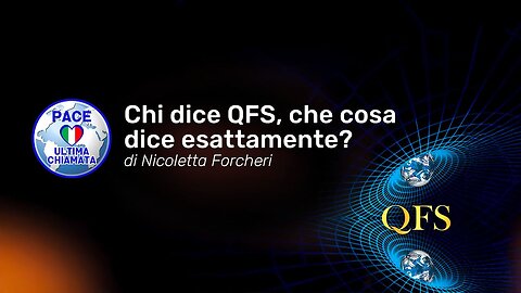Chi dice QFS, che cosa dice esattamente?