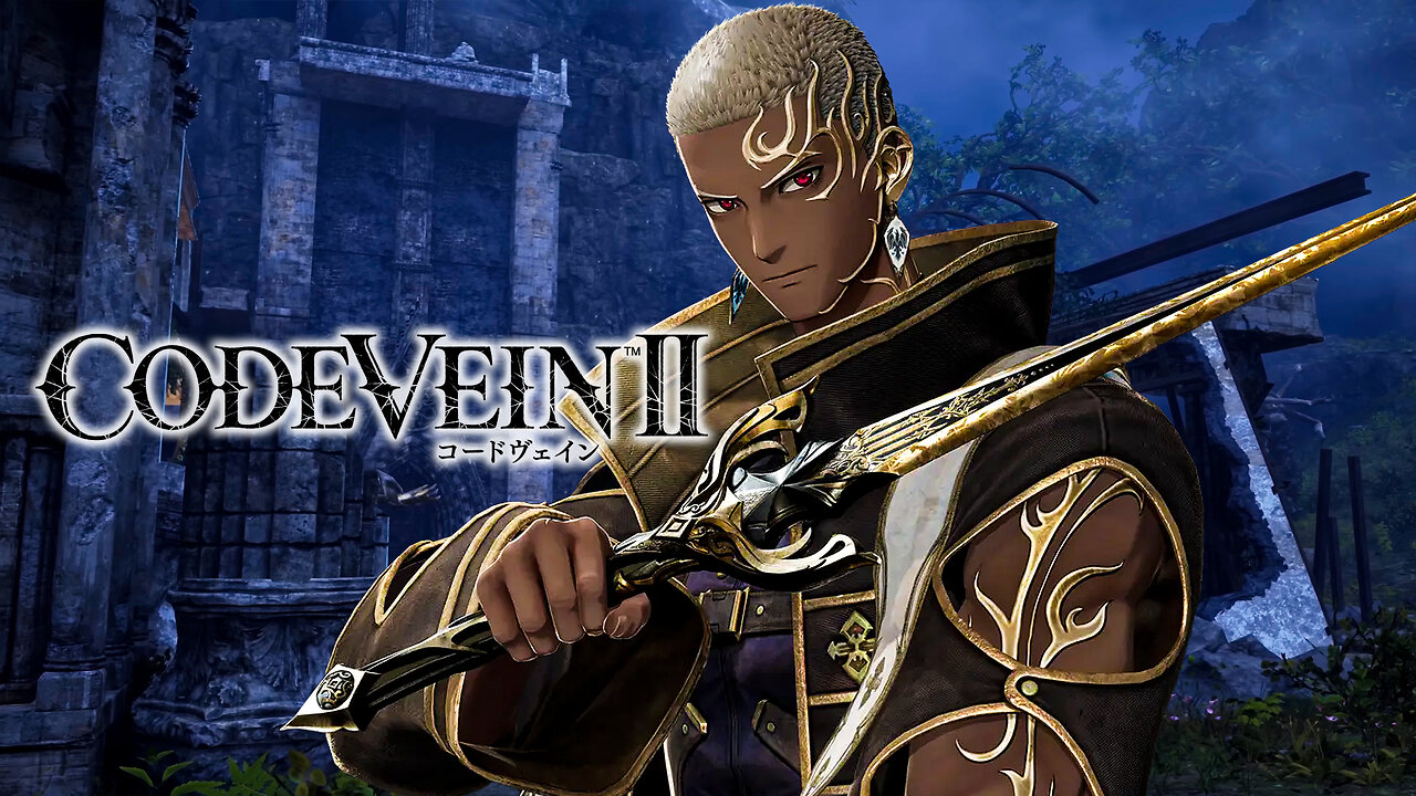 🟢 LIVE CODE VEIN 2 EARLY ACCESS