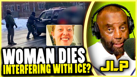 "This Could've Been Avoided" | Woman Dies Interfering With ICE?? | JLP Reacts