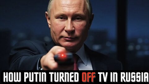 How Putin took control of Russian TV - - Documentary - Putin's brutal and effective media takeover