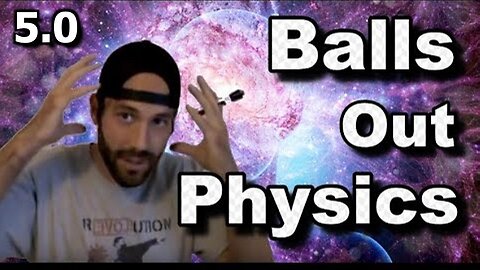 Balls Out Physics - Episode 5.0 - Propulsion in Space