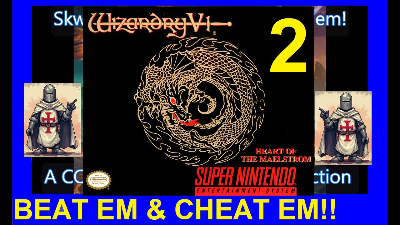 WIZARDRY 5 - HOTM V2 - SNES - Skwatter's Beat 'em and Cheat 'em!