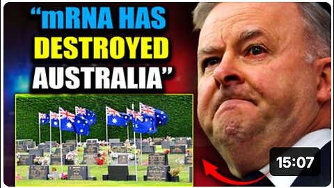"Australian Lawmakers Demand Global mRNA Ban, Admit 'We Made a Mistake!'"