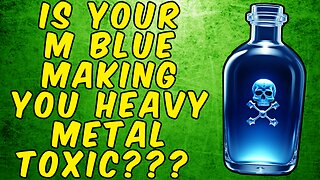 IS YOUR METHYLENE BLUE MAKING YOU HEAVY METAL TOXIC?