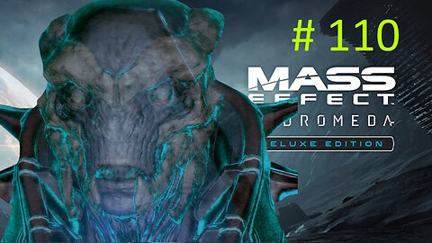 👿A Deal With The Devil👿 Let's Play Mass Effect Andromeda BLIND # `110